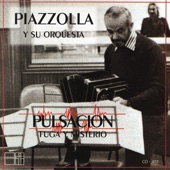 Astor Piazzolla Y Su Orquesta - Pulsacion Nº2