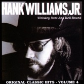 Whiskey Bent and Hell Bound - Original Classic Hits, Vol. 4 artwork