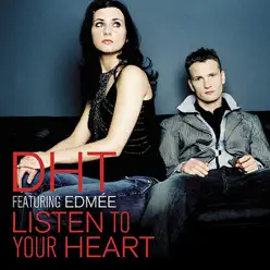 Listen to Your Heart - D.H.T. Listen to Your Heart - D.H.T.