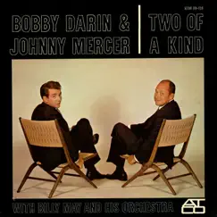 Two of a Kind by Bobby Darin & Johnny Mercer album reviews, ratings, credits