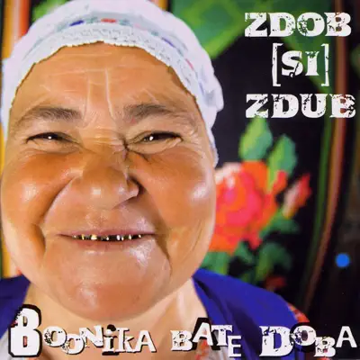 Boonika Bate Doba - Zdob Si Zdub