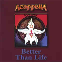 Better Than Life - Acappella