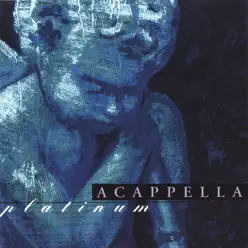 Acappella Platinum - Acappella