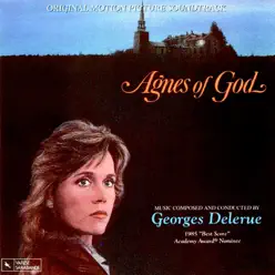 Agnes of God - Georges Delerue Agnes of God - Georges Delerue