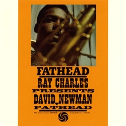 David "Fathead" Newman - Fathead (Remastered LP Version)