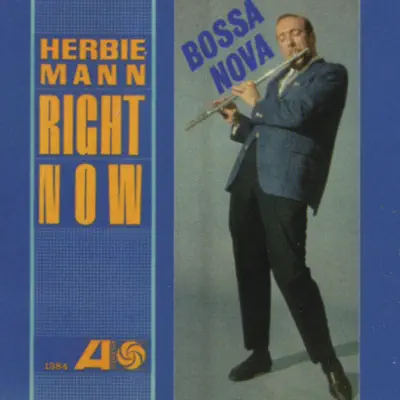 Right Now - Herbie Mann Right Now - Herbie Mann
