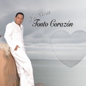 Joe Veras - Tonto Corazón