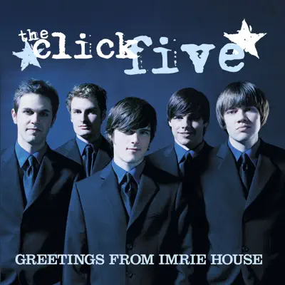 Greetings from Imrie House - The Click Five