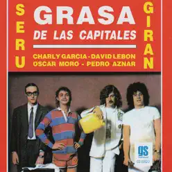 Grasa de las Capitales - Serú Girán