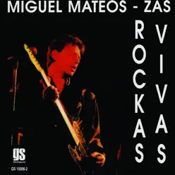 Rockas Vivas - Miguel Mateos