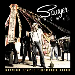 Mission Temple Fireworks Stand by Sawyer Brown album reviews, ratings, credits