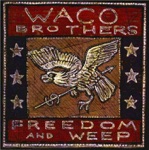 The Waco Brothers - How Fast the Time