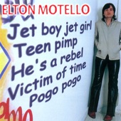 Elton Motello - Jet Boy, Jet Girl