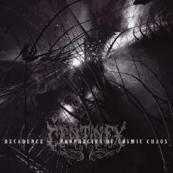 Decadence - Prophecies of Cosmic Chaos - Centinex