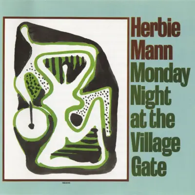 Monday Night At the Village Gate - Herbie Mann Monday Night At the Village Gate - Herbie Mann