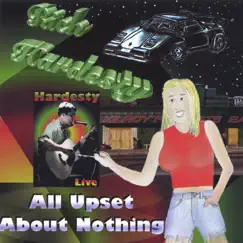 All Upset About Nothing by Rich Hardesty album reviews, ratings, credits