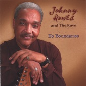 Johnny Rawls and The Rays - Show MeThe Way