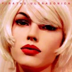 Ultrasónica - Los Piratas