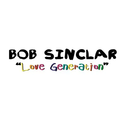 Love Generation - EP - Bob Sinclar