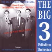 The Big 3 Palladium Orchestra - Que Bonito Es Puerto Rica