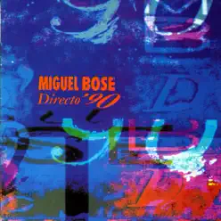 Directo '90 - Miguel Bosé