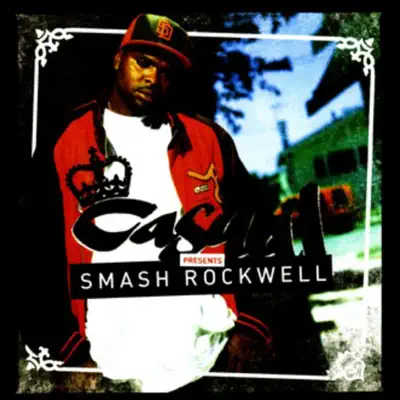 Smash Rockwell - Casual Smash Rockwell - Casual