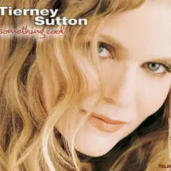 Something Cool - Tierney Sutton Something Cool - Tierney Sutton