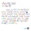 Sly-Fi - Wild Wild Child (Metric Remix)