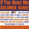 If You Need Me - Solomon Burke lyrics