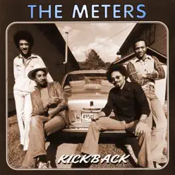 Kickback - The Meters Kickback - The Meters