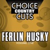 Choice Country Cuts: Ferlin Husky