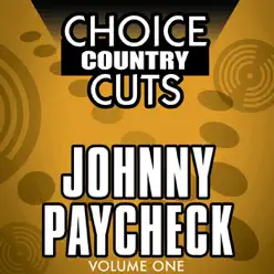 Choice Country Cuts: Johnny Paycheck (Re-Recorded Versions) - Johnny Paycheck