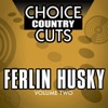 Choice Country Cuts, Vol. 2: Ferlin Husky