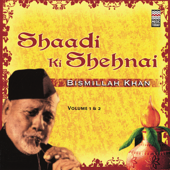 Shaadi Ki Shehnai - Volume 1 & 2 - Ustad Bismillah Khan