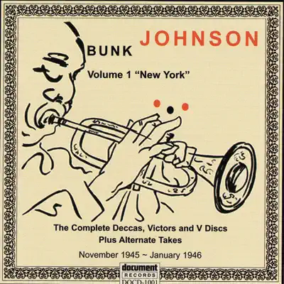 Bunk Johnson Volume 1 - New York (1945-1946) - Bunk Johnson