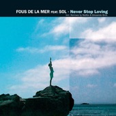 Never Stop Loving Featuring Sol (Glissandro Bros. Remix) artwork