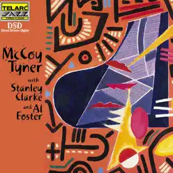 McCoy Tyner With Stanley Clarke & Al Foster - McCoy Tyner McCoy Tyner With Stanley Clarke & Al Foster - McCoy Tyner