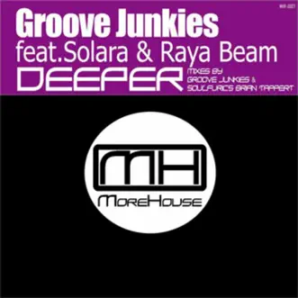 Deeper (Brian Tappert Soulfuric Mix) by Groove Junkies song reviws