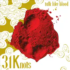 Talk Like Blood - 31Knots