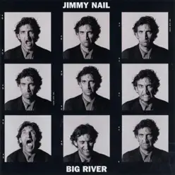 Big River - Jimmy Nail
