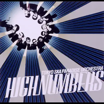 High Numbers - Tokyo Ska Paradise Orchestra High Numbers - Tokyo Ska Paradise Orchestra