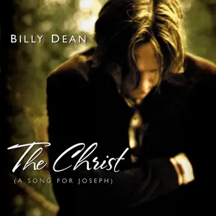 last ned album Billy Dean - The Christ A Song For Joseph