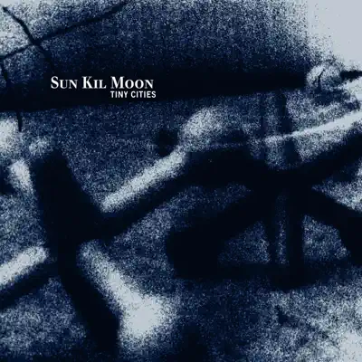 Tiny Cities - Sun Kil Moon