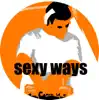 Stream & download Sexy Ways - Single