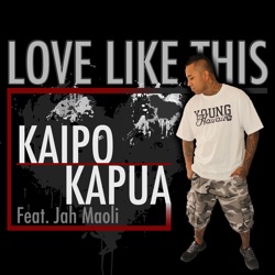 Kaipo Kapua - Love Like This (feat. Jah Maoli)
