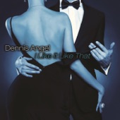 Dennis Angel - I Like It Like That