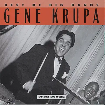 Drum Boogie (Best of the Big Bands) - Gene Krupa