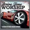 Drive Time Worship album lyrics, reviews, download
