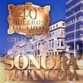 40 Boleros de Oro Con la Sonora Matancera artwork