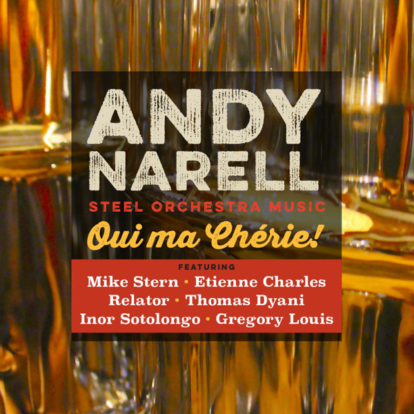 Oui Ma Cherie Von Andy Narell Bei Itunes